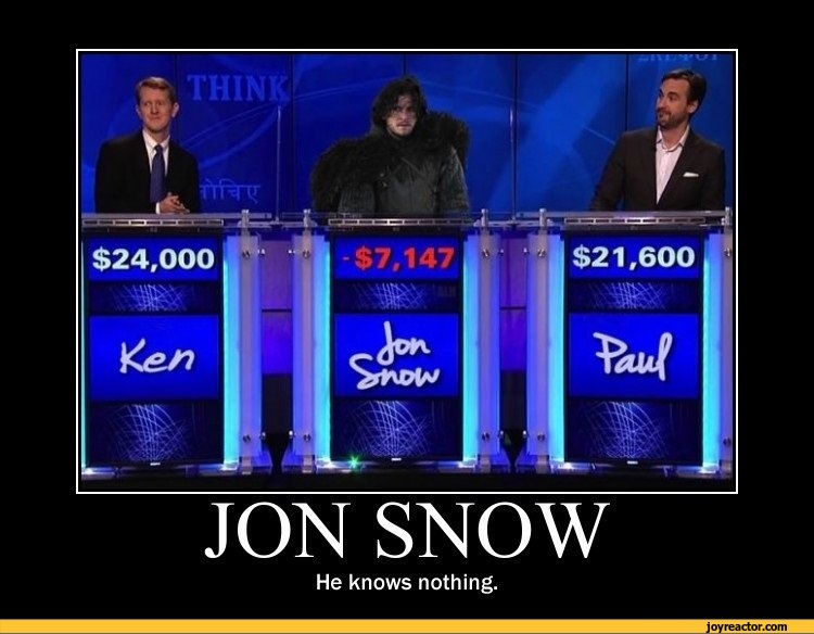 Game-of-Thrones-You-know-nothing-Jon-Snow-775967.jpeg